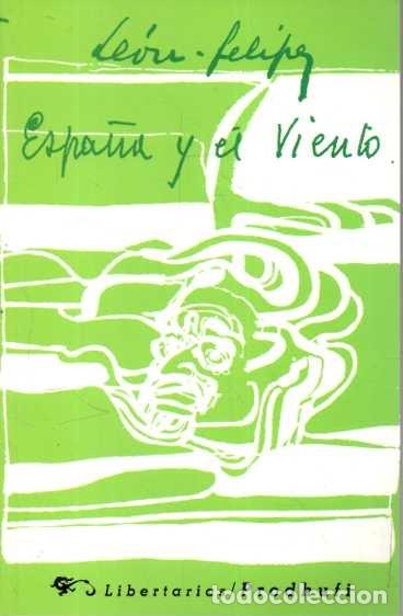 Livros em segunda m&atilde;o: ESPA&Ntilde;A Y EL VIENTO. - LEON FELIPE.