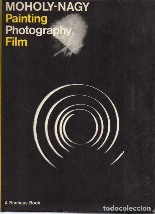 Livros em segunda m&atilde;o: PAINTING. PHOTOGRAPHY. FILM. - MOHOLY-NAGY, Laszlo.