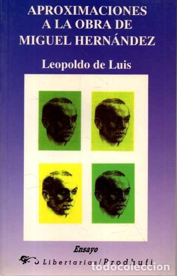 Livres: APROXIMACIONES A LA OBRA DE MIGUEL HERNANDEZ. - LUIS, Leopoldo de.