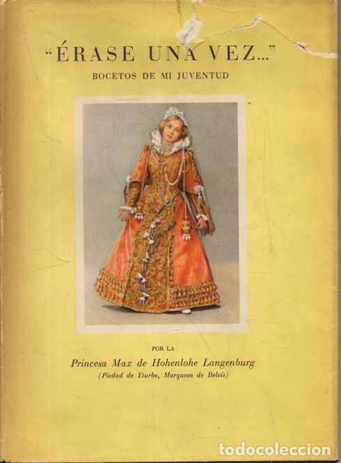 Livros em segunda m&atilde;o: ERASE UNA VEZ� BOCETOS DE MI JUVENTUD. - HOHENLOHE LANGENBURG, Princesa Max de.