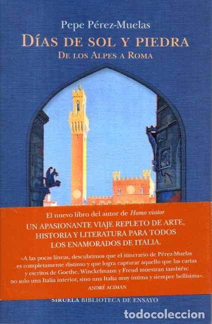 Livros em segunda m&atilde;o: DIAS DE SOL Y PIEDRA. DE LOS ALPES A ROMA. - PEREZ-MUELAS, Pepe.