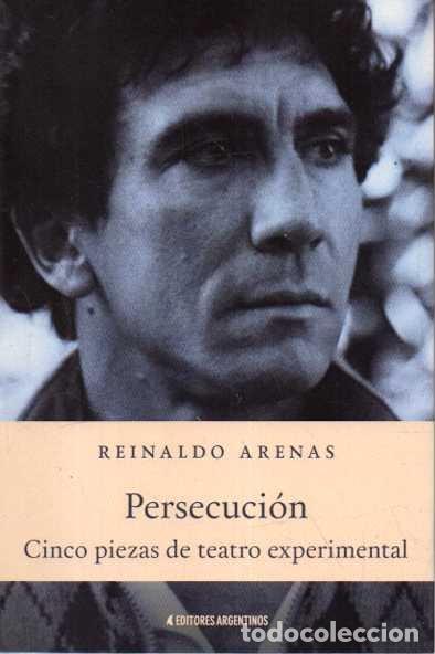 B&uuml;cher: PERSECUCION. CINCO PIEZAS DE TEATRO EXPERIMENTAL. - ARENAS, Reinaldo.
