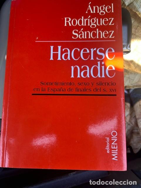 Libros: Hacerse nadie -&Aacute;ngel Rodr&iacute;guez- - Foto 1