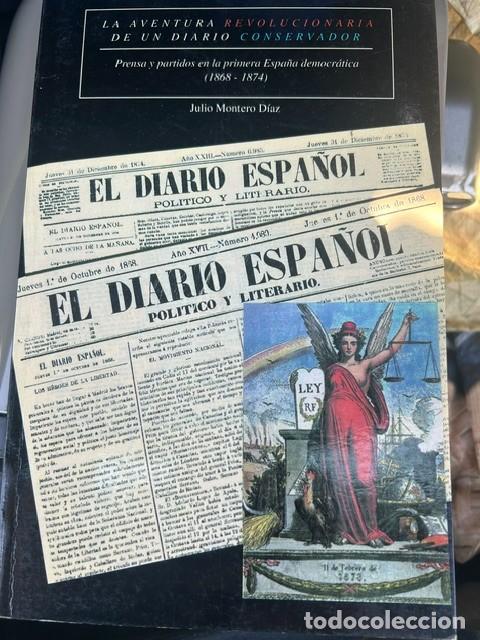 Livres: La aventura revolucionaria de un diario conservador -Julio Montero D&iacute;az-