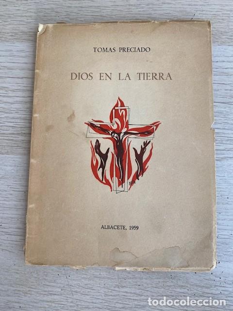 Libros: DIOS EN LA TIERRA, 1957-1959 - TOMAS PRECIADO