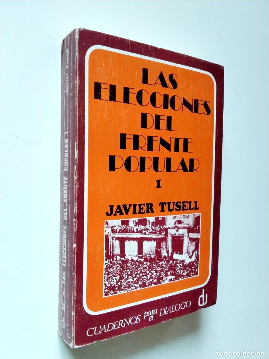 Livros em segunda m&atilde;o: Javier Tusell - Las elecciones del Frente Popular, 1