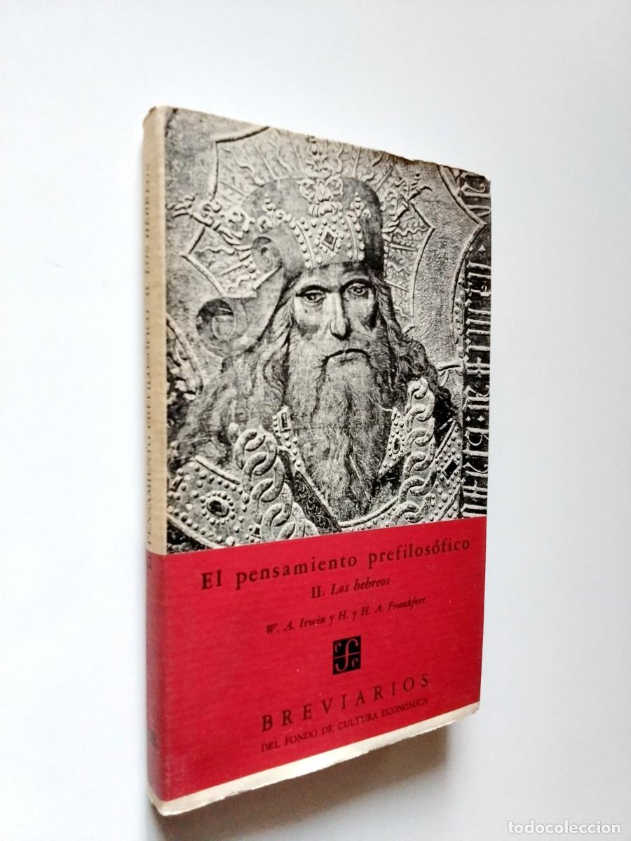 Livros em segunda m&atilde;o: W. A. Irwin y H. A. Frankfort - El pensamiento prefilos&oacute;fico. II. Los Hebreos