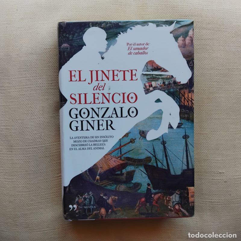 Libri di seconda mano: El jinete del silencio - Gonzalo Giner