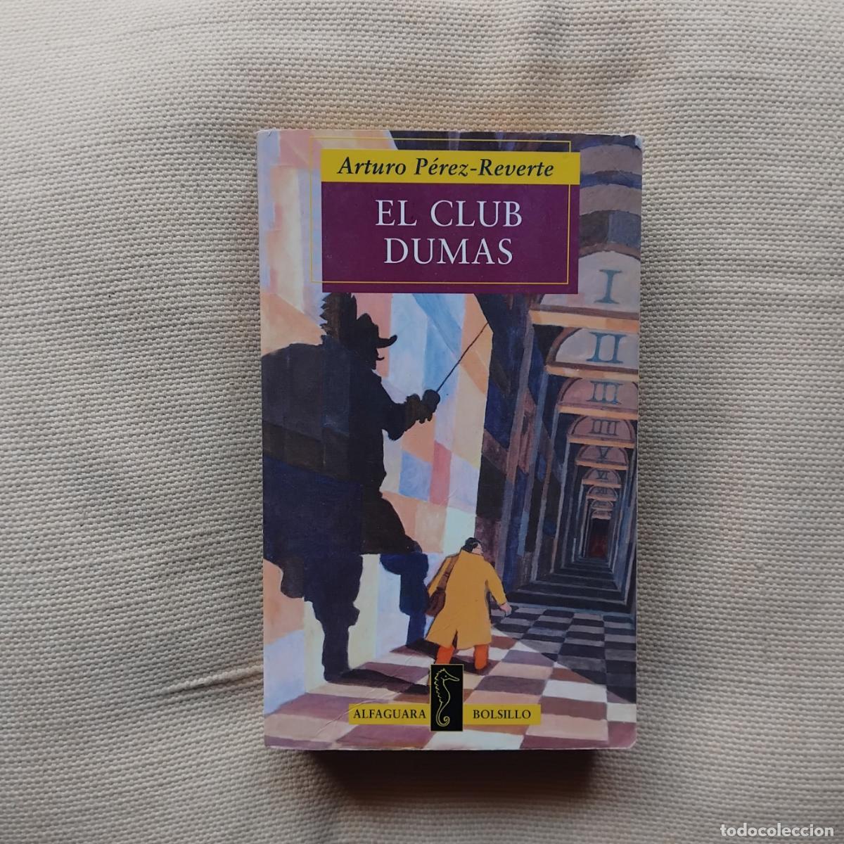 Libri di seconda mano: El Club Dumas - Arturo P&eacute;rez-Reverte