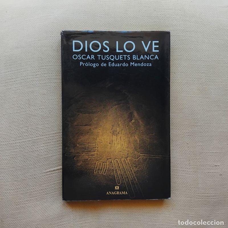 books: Dios lo ve - &Oacute;scar Tusquets Blanca