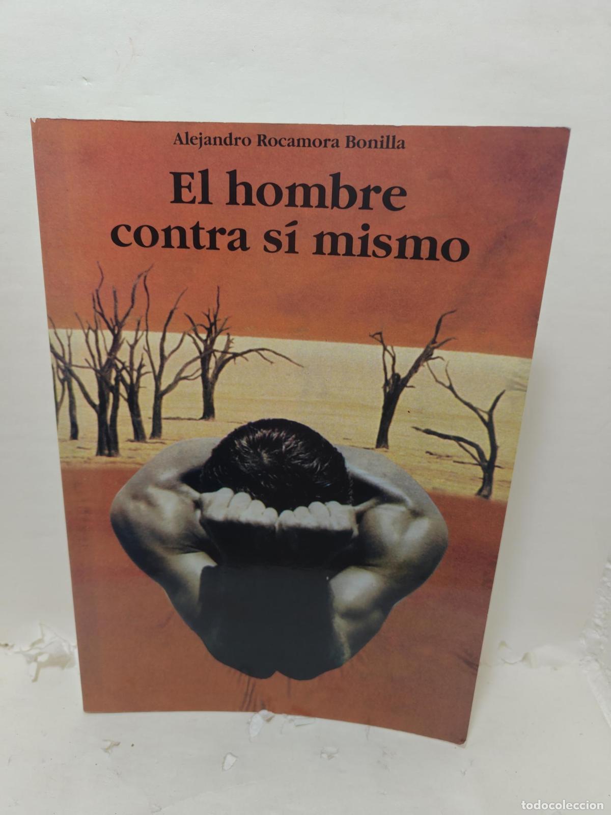 Livros em segunda m&atilde;o: EL HOMBRE CONTRA SI MISMO. Un modelo de intervenci&oacute;n en la crisis suicida. - ; Alejandro Rocamora Bo