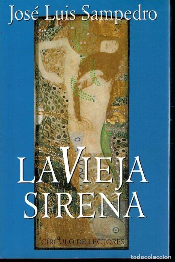 books: LA VIEJA SIRENA - Jos&eacute; Luis Sampedro