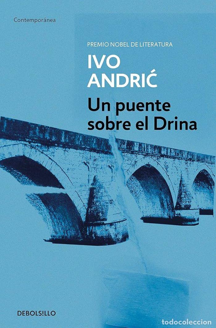 books: UN PUENTE SOBRE EL DRINA - Ivo Andric