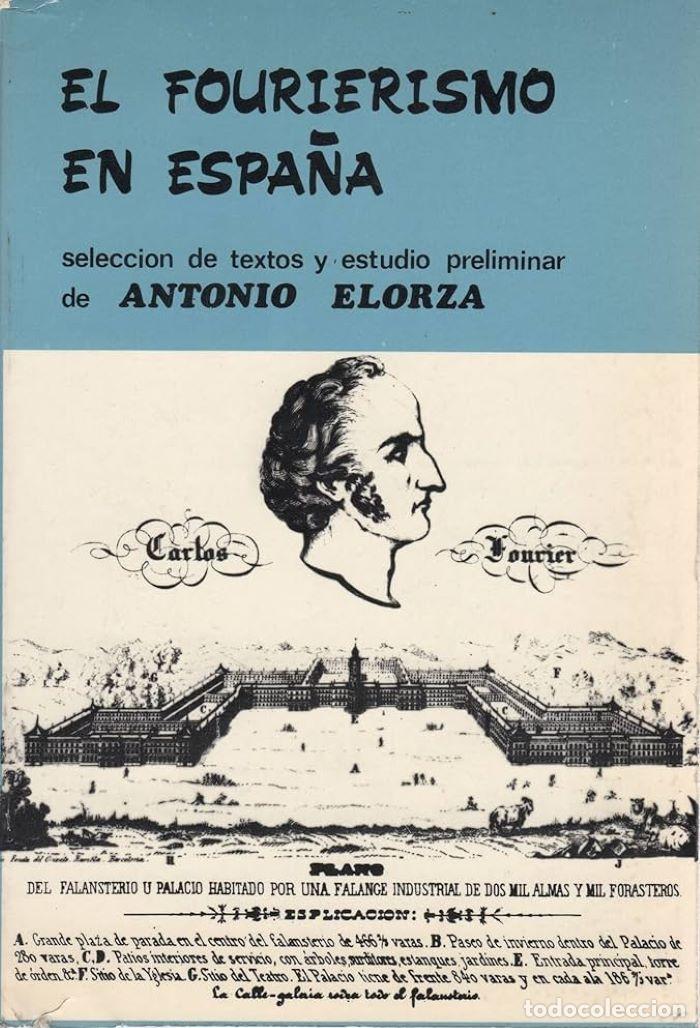 books: EL FOURIERISMO EN ESPA&Ntilde;A - Antonio Elorza (selecci&oacute;n de textos y estudio preliminar)