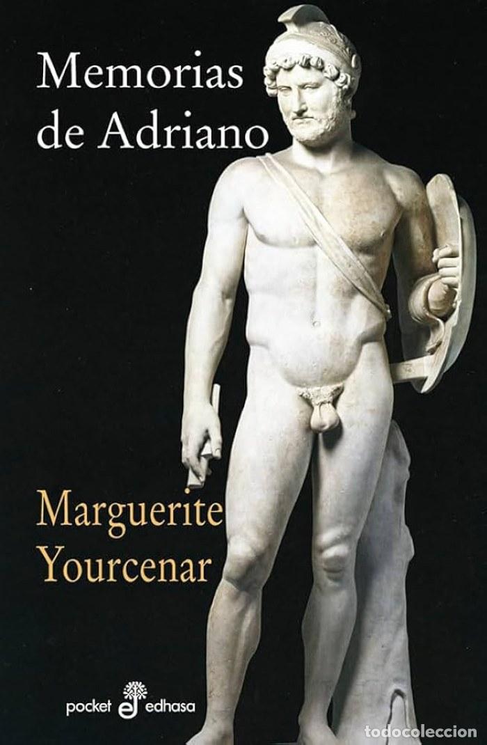 books: MEMORIAS DE ADRIANO - Marguerite Yourcenar