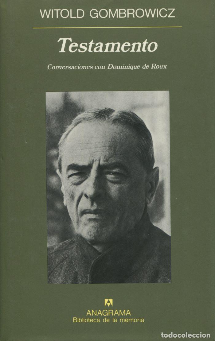 books: TESTAMENTO. CONVERSACIONES CON DOMINIQUE DE ROUX - Witold Gombrowicz; Dominique de Roux