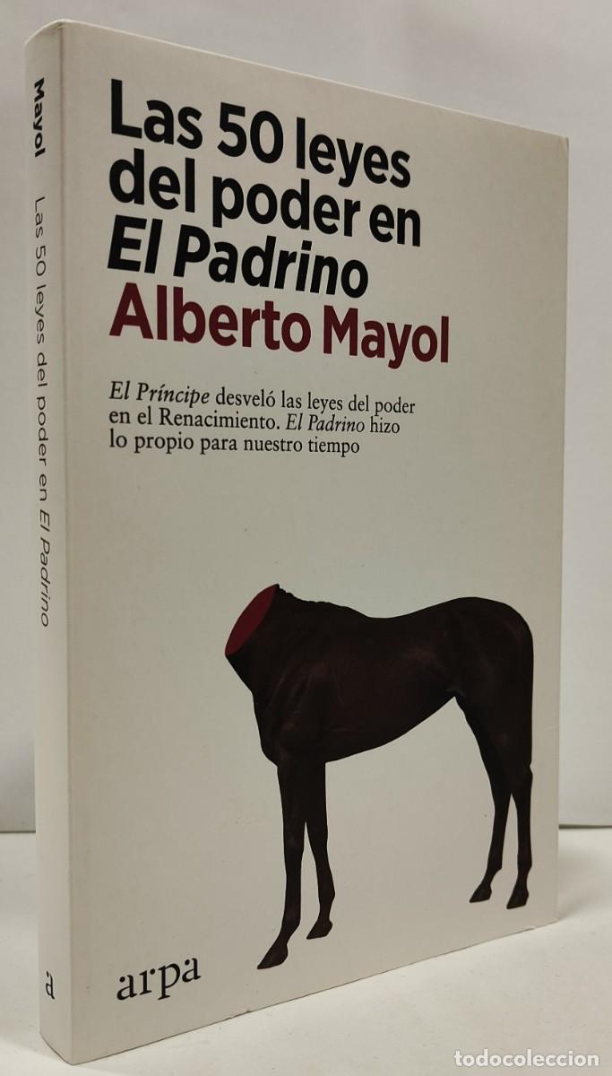 Libros: LAS 50 LEYES DEL PODER EN EL PADRINO - ALBERTO MAYOL - Foto 2