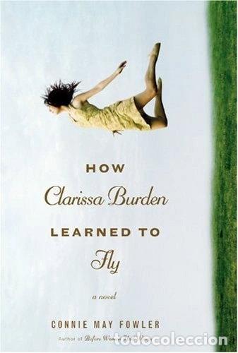B&uuml;cher: How Clarissa Burden Learned to Fly- 9780446540681