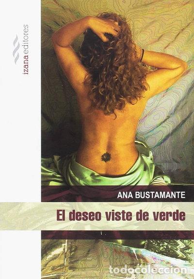 B&uuml;cher: El deseo viste de verde- 9788494572739