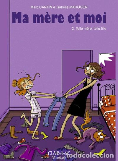 Libros: Ma m&egrave;re et moi T02 - Telle m&egrave;re, telle fille- 9782353251117