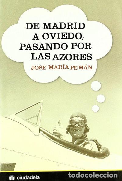 Libri di seconda mano: De Madrid a Oviedo, pasando por las Azores- 9788496836020