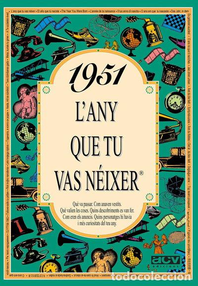 Libri di seconda mano: 1951 L'any que tu vas n&eacute;ixer- 9788488907363
