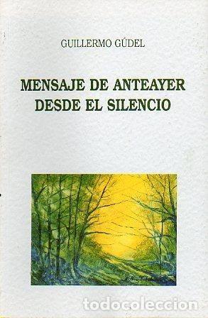 Libros: Mensaje de anteayer desde el silencio- 9788477536918