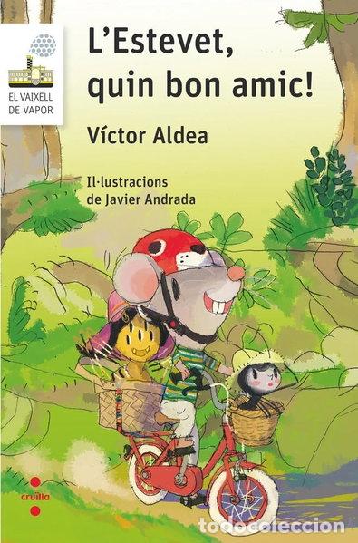 Libros: L'Estevet, quin bon amic!- 9788466146241