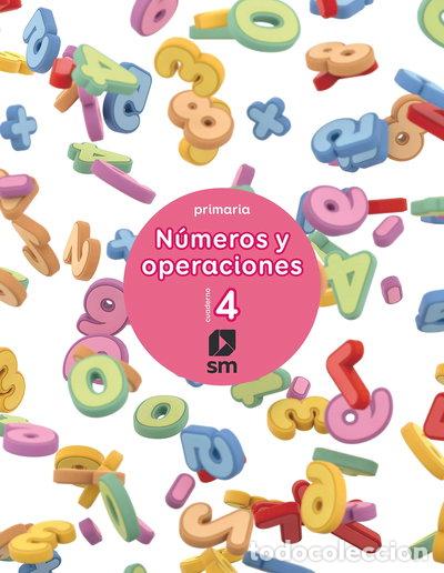 Libros: Cuaderno 4 de n&uacute;meros y operaciones. Primaria- 9788467592641