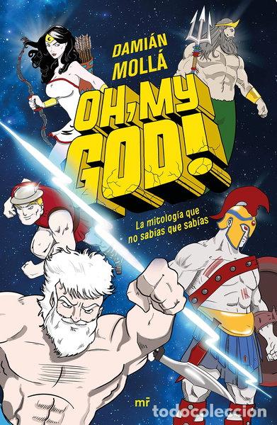 Livros em segunda m&atilde;o: Oh, my God!: La mitolog&iacute;a que no sab&iacute;as que sab&iacute;as- 9788427048478