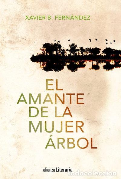 Libros: El amante de la mujer &aacute;rbol- 9788420683829