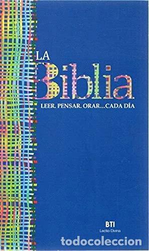 Libros: La Biblia: Leer, Pensar, Orar Cada D&iacute;a- 9788480832571