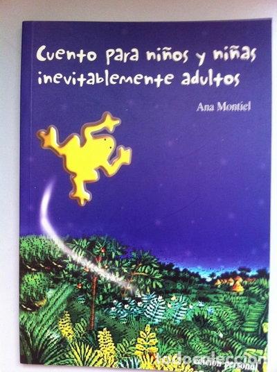 Libros: Cuento para ni&ntilde;os y ni&ntilde;as inevitablemente adultos- 9788460709749