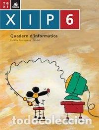 Livros em segunda m&atilde;o: Xip-Quadern d'inform&agrave;tica 6- 9788441209749