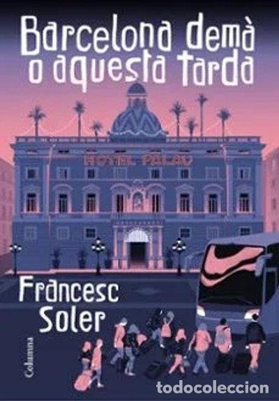 Livros em segunda m&atilde;o: Barcelona dem&agrave; o aquesta tarda- 9788466427968