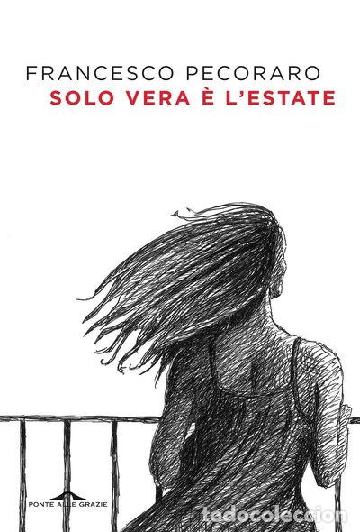 Libros: Solo vera &egrave; l'estate- 9788868338671