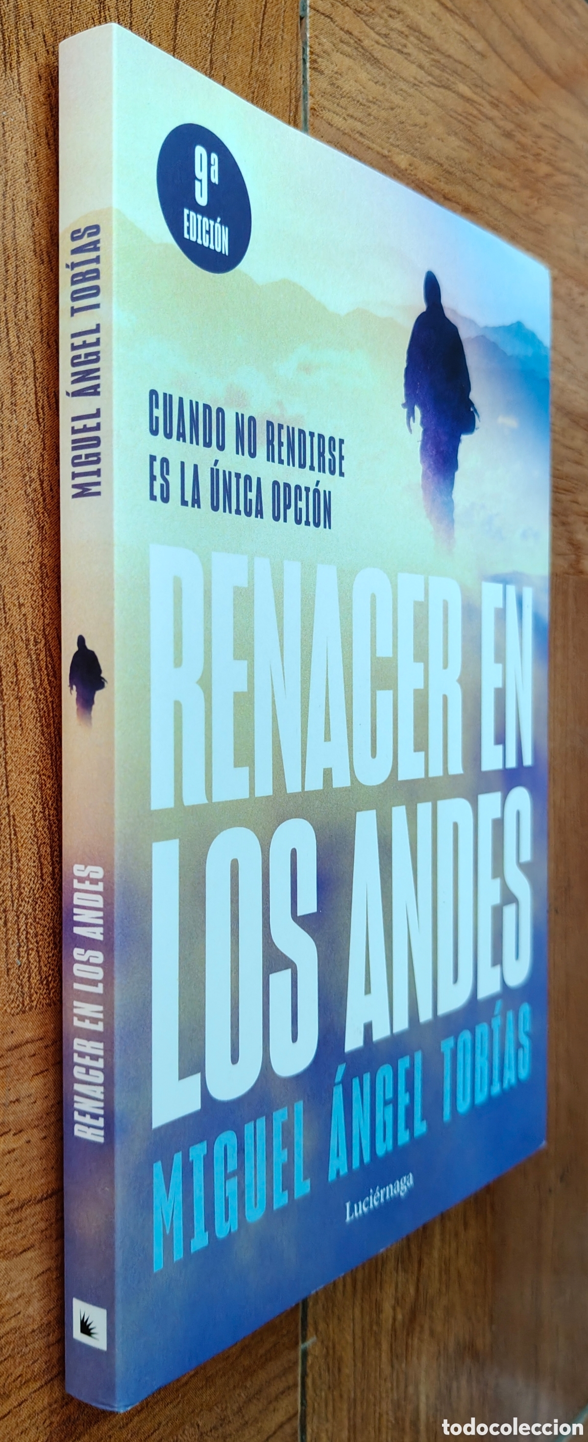 B&uuml;cher: Renacer en los Andes - Miguel &Aacute;ngel Tob&iacute;as