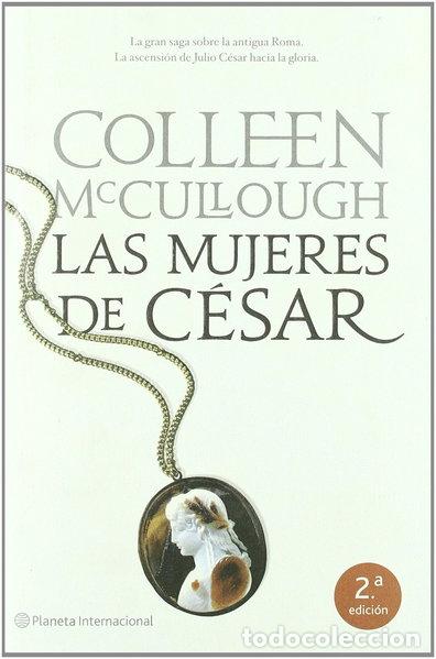 B&uuml;cher: Las mujeres de C&eacute;sar- 9788408080718