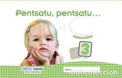 Libri di seconda mano: Pentsatu, pentsatu... Matematika 3 urte- 9788490673935