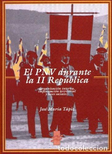 Livres: El PNV durante la II Rep&uacute;blica- 9788488379481