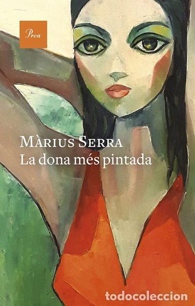 Libros: La dona m&eacute;s pintada- 9788475889986
