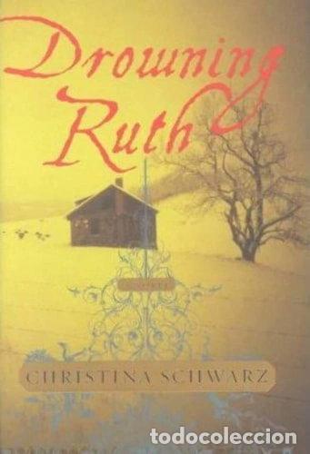 Libros: Drowning Ruth- 9780385499712