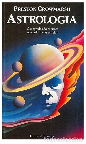 Libros: Astrologia: Os segredos do car&aacute;cter revelados pelas estrelas- 9789723301700