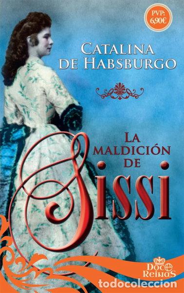 books: La maldici&oacute;n de Sissi- 9788491641650