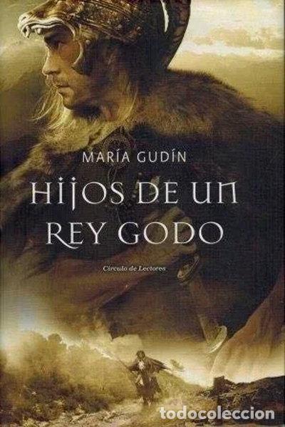 Libros: Hijos De Un Rey Godo- 9788467270648