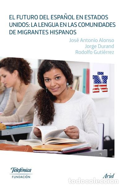 Libros: El futuro del espa&ntilde;ol en Estados Unidos- 9788408131731