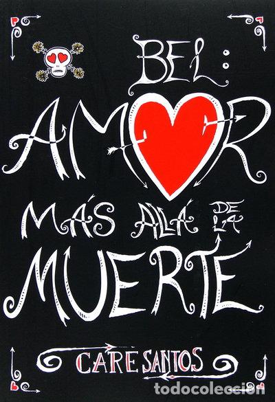 Libri di seconda mano: Bel: Amor m&aacute;s all&aacute; de la muerte- 9788467538229
