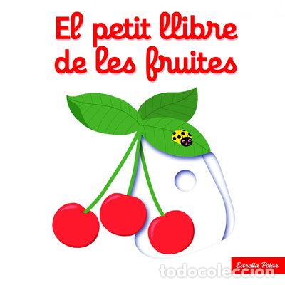 Livres: El petit llibre de les fruites- 9788416519675