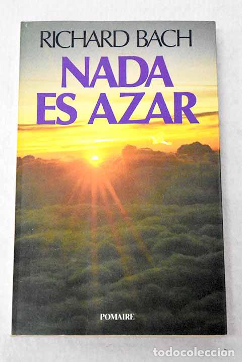 Libros: Nada es azar: Bach, Richard.- Bach, Richard - Foto 1