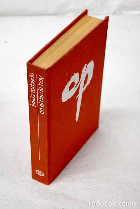 Libri di seconda mano: En el d&iacute;a de hoy: Torbado, Jes&uacute;s.- Torbado, Jes&uacute;s